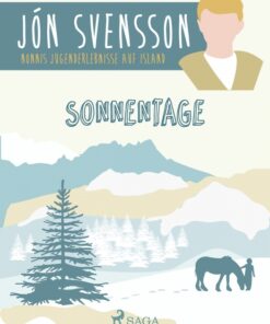 Sonnentage - Nonniâs Jugenderlebnisse auf Island (E-bog)